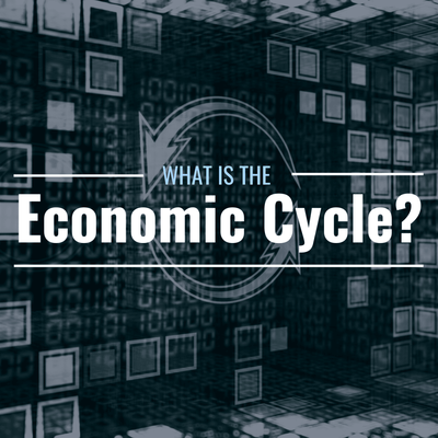 What Is the Economic Cycle? Stages & Importance