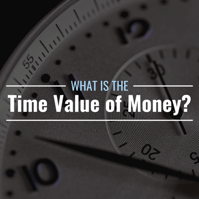 What Is the Time Value of Money & Why Does It Matter?