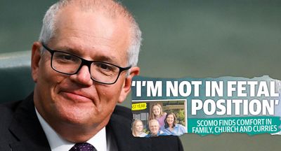 ScoMo wants you to know he’s definitely, absolutely not in the foetal position
