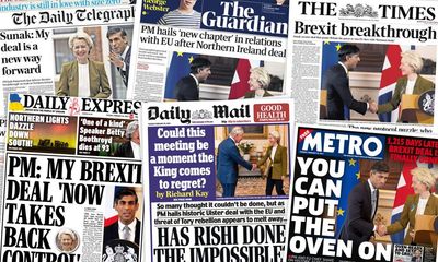 ‘Brexit breakthrough’: how the papers covered Rishi Sunak’s Northern Ireland deal