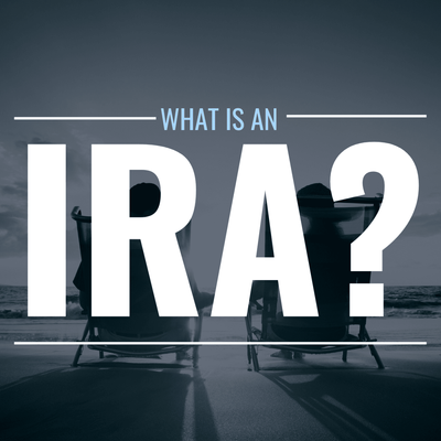 What Is an IRA? Definition, Types, & Limits