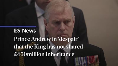 Prince Andrew in ‘despair’ that the King has not shared £650million inheritance