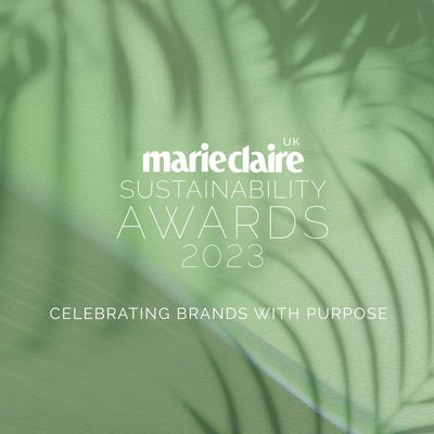 Our third annual Marie Claire UK Sustainability Awards are here - and they're bigger and better than ever