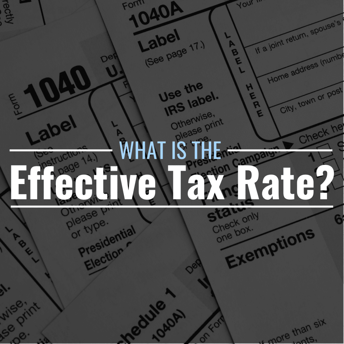 What Is My Effective Tax Rate 2025