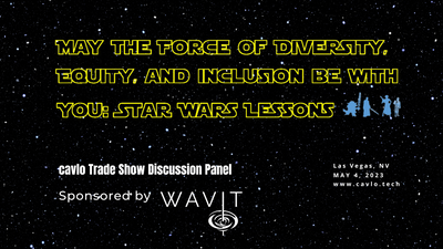 May the Fourth Be With You: WAVIT Offers Star Wars-Inspired DEI Session at Cavlo