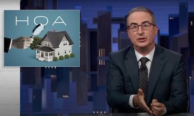 John Oliver on homeowners associations: ‘Glorified debt collectors with the power to upend your life’