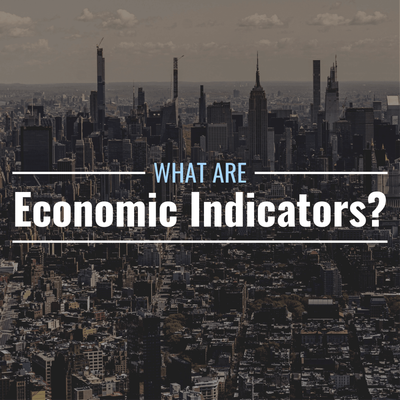 What Is an Economic Indicator? Definition, Types & Examples