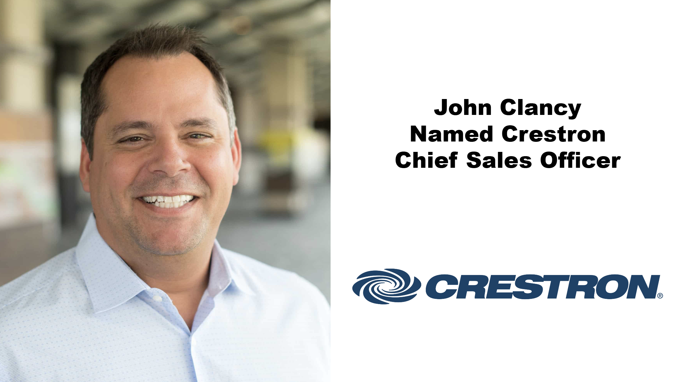 John Clancy Named Crestron Chief Sales Officer