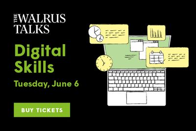 The Walrus Talks Digital Skills