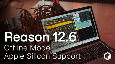 Reason 12.6 adds native support for Apple Silicon Macs, which could mean a 50% performance boost