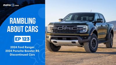 2024 Ford Ranger, 2024 Porsche Boxster RS, Discontinued Cars RAC Podcast #123