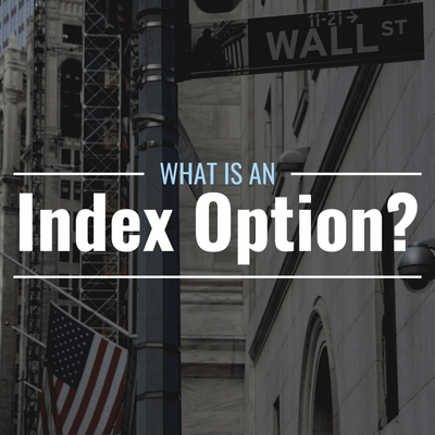 What Are Index Options & How Do They Work?