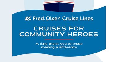 Last chance to nominate community hero to win holiday of a lifetime with Fred. Olsen