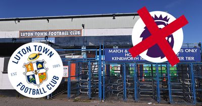 Luton Town currently won't be allowed to play Premier League football if they get promoted