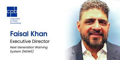 CPB Names Faisal Khan Executive Director of Next Generation Warning System