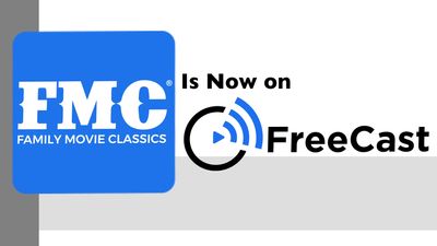 Family Movie Classics Launches On FreeCast