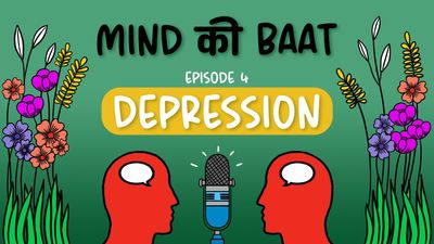 Mind ki Baat, Ep 4: Depression