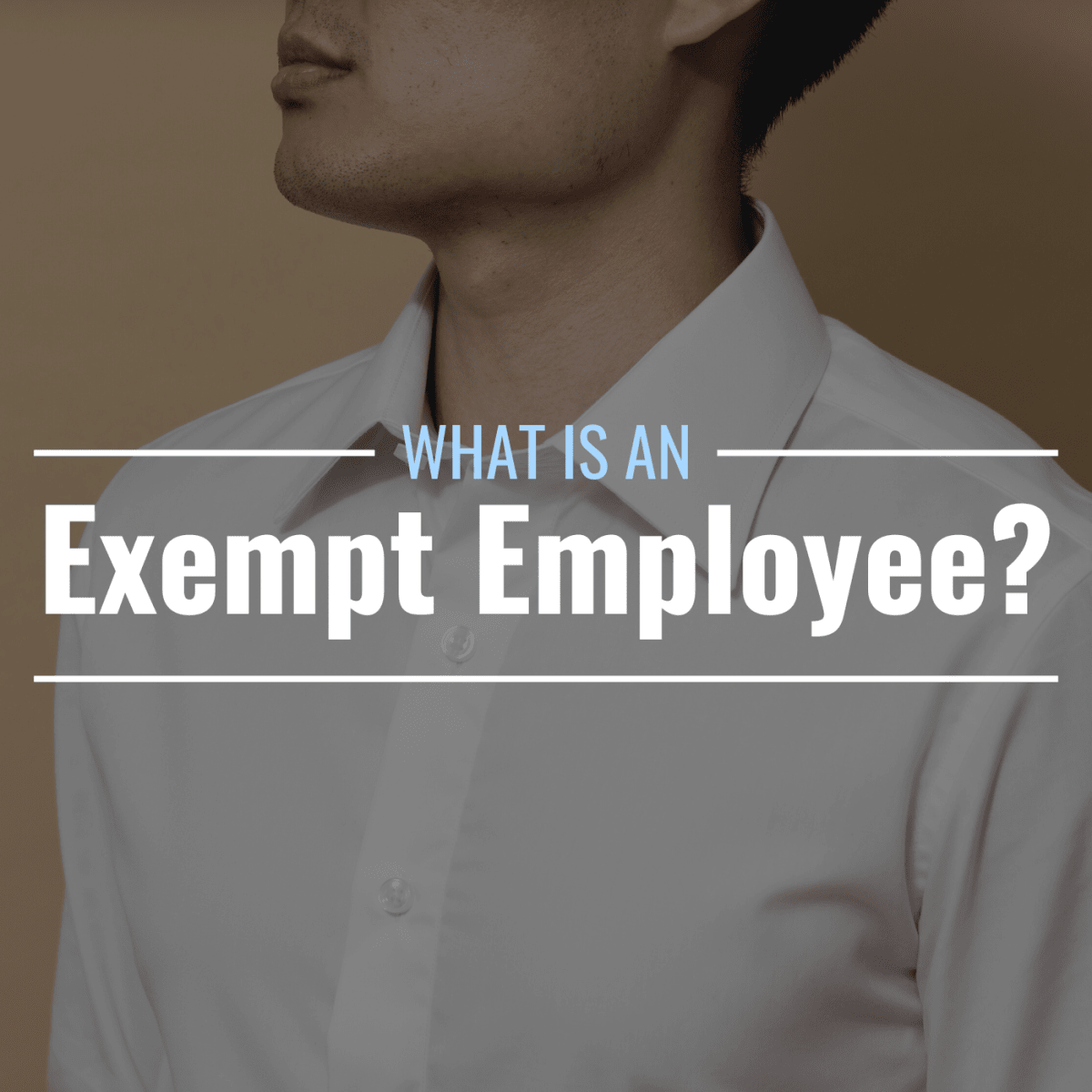 What Is an Exempt Employee? Definition, Requirements,…