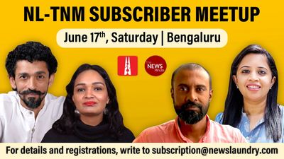 Come hang out with Newslaundry and The News Minute in Bengaluru