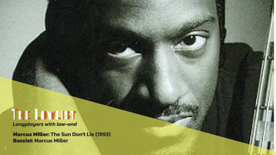 Marcus Miller's The Sun Don't Lie: the moment Miller proved he was more than just a slap monster