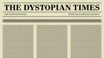 Dystopian Times: Truth Struggles to Prevail