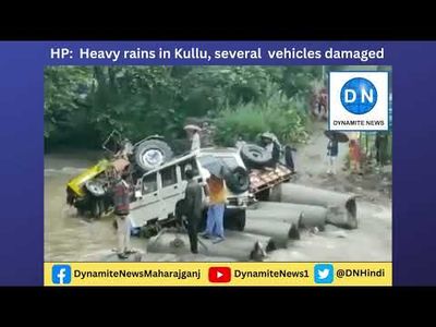 Himachal Pradesh: Heavy rainfall lashes Kullu, vehicles damaged