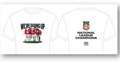 Wrexham AFC giving away 2,000 limited edition T-shirts to celebrate promotion