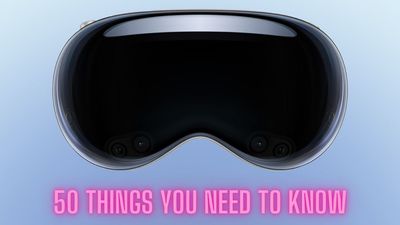 50 things you need to know about Apple Vision Pro