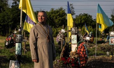 ‘I can’t pick up a gun’: a Ukrainian army chaplain on war, bandits and Russian ‘sadism’
