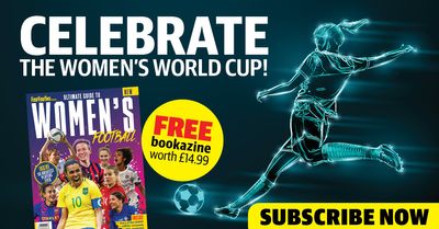 Subscribe today and get 'The Ultimate Guide to Women's Football', usually worth £14.99, for free