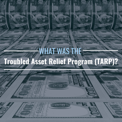 What Was the Troubled Asset Relief Program? Why Is It Important?