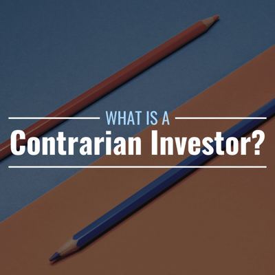 What Is Contrarian Investing & How Does It Work?