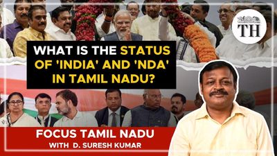 Focus Tamil Nadu | What is the status of ‘INDIA’ and ‘NDA’ in Tamil Nadu?