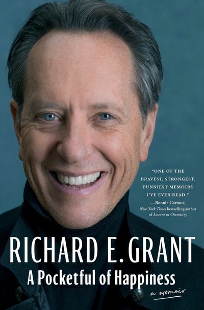 Book Review: Richard E. Grant’s emotional roller coaster memoir, 'A Pocketful of Happiness'