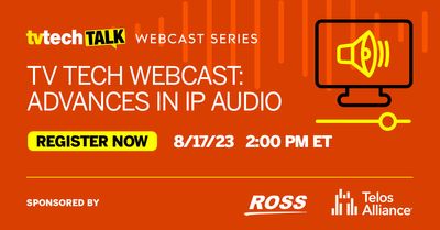 August TV Tech Talk: 'Advances in IP Audio'