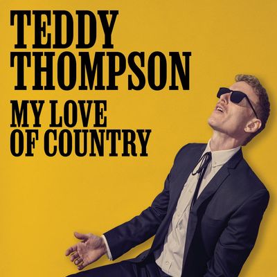 Music Review: On ‘My Love of Country,’ Teddy Thompson shows affection for Nashville classics