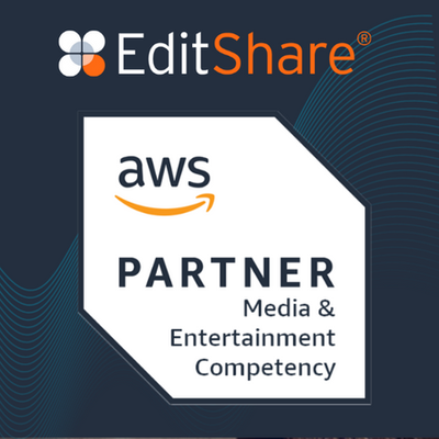 EditShare Earns AWS Media & Entertainment Competency Status