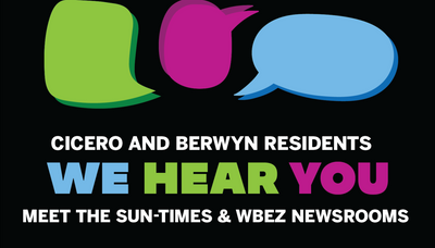 We Hear You: Meet the Sun-Times & WBEZ Newsrooms in Cicero