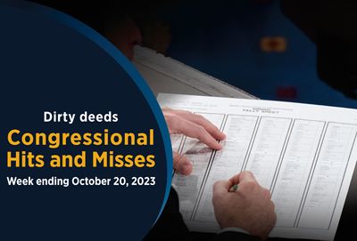 Dirty deeds — Congressional Hits and Misses - Roll Call