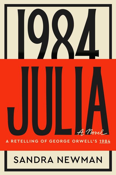 Book Review: Sandra Newman puts a feminist spin on ‘1984’ with ‘Julia'