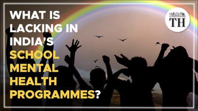 Watch | What’s lacking in India’s school mental health programmes?