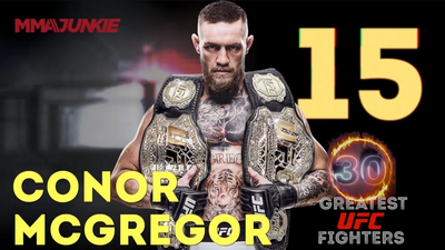 30 greatest UFC fighters of all time: Conor McGregor ranked No. 15