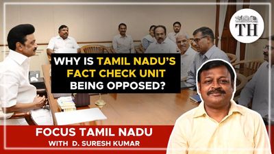 Focus Tamil Nadu | Why is Tamil Nadu’s fact check unit being opposed?