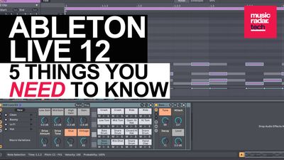5 things you need to know to get the most out of Ableton Live 12