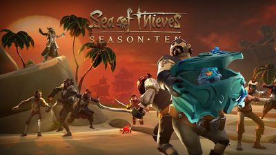 Why Sea of Thieves' Season 10 is both an incredible time to return and a reason to try it for the first time