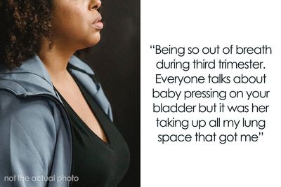 “Your Nose Grows”: 37 Women Share Pregnancy Side Effects They Had No Idea About