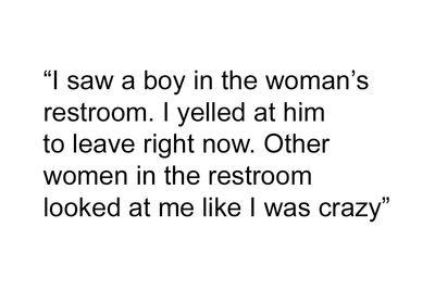 “Are You A Girl?”: Woman Goes After A Boy In The Women’s Bathroom, Is Surprised It Backfires