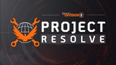The Division 2 Project Resolve is going to make big changes to weapons, gear, and loot to make the game more fun for everyone
