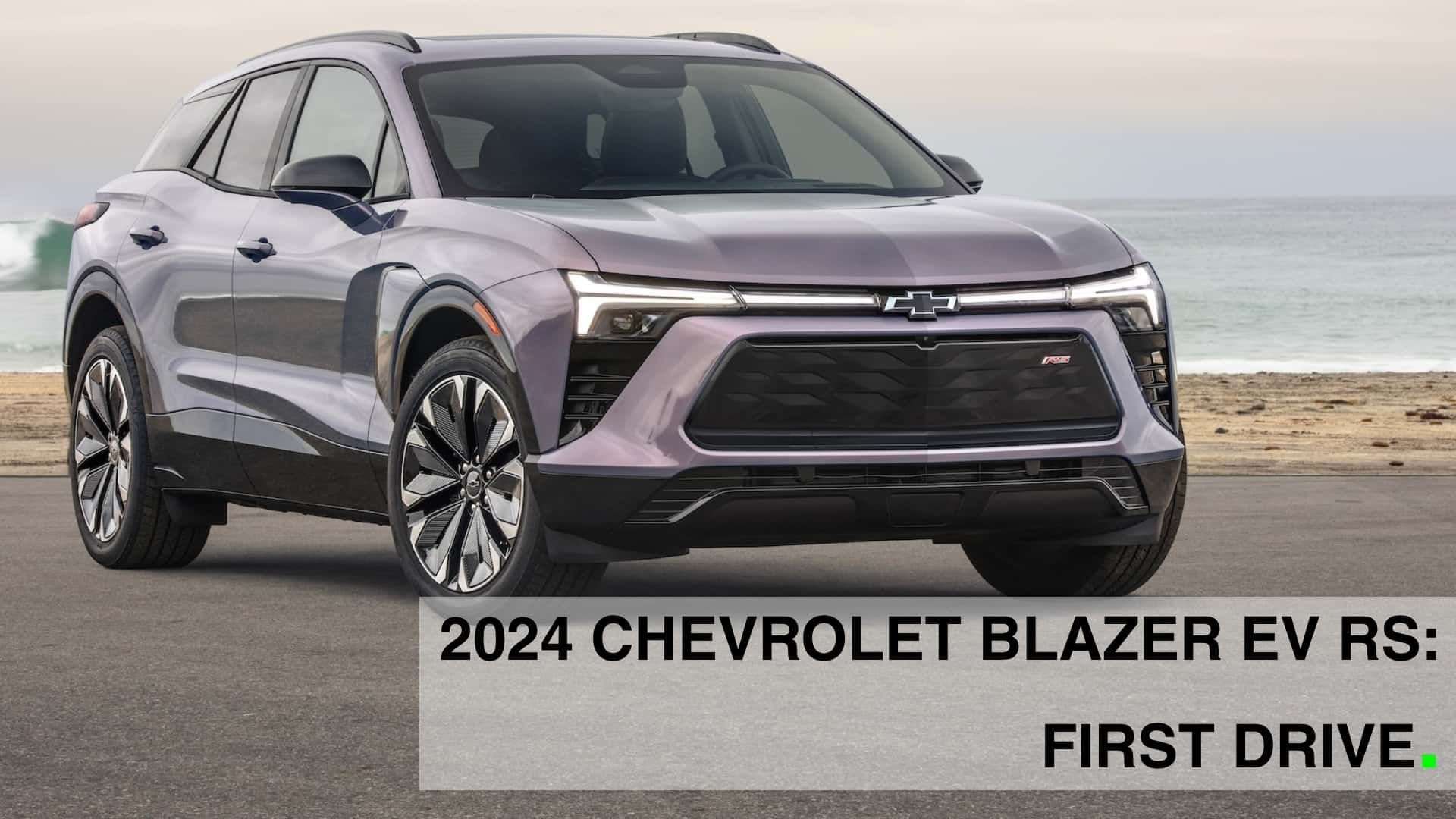 2024 Chevrolet Blazer EV RS First Drive A Heavyweight…