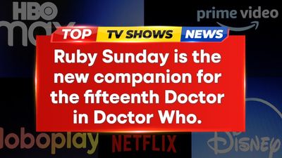 Doctor Who's new season centered around mysterious orphan, Ruby Sunday